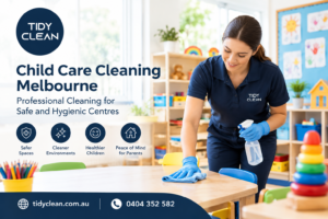 Child Care Cleaning Melbourne